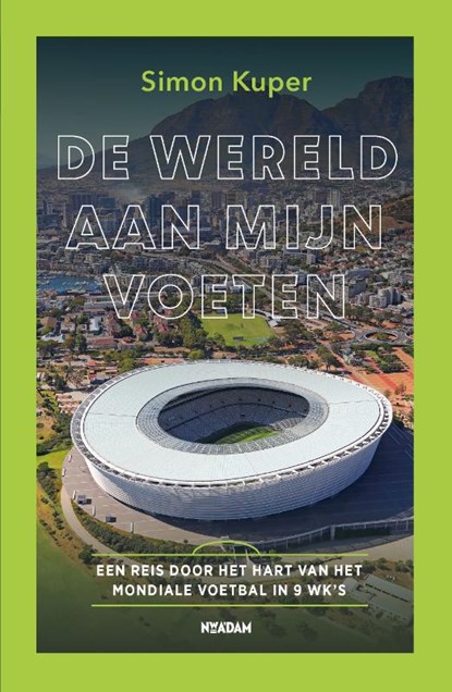 De wereld aan mijn voeten, Simon Kuper - Paperback - 9789046833902
