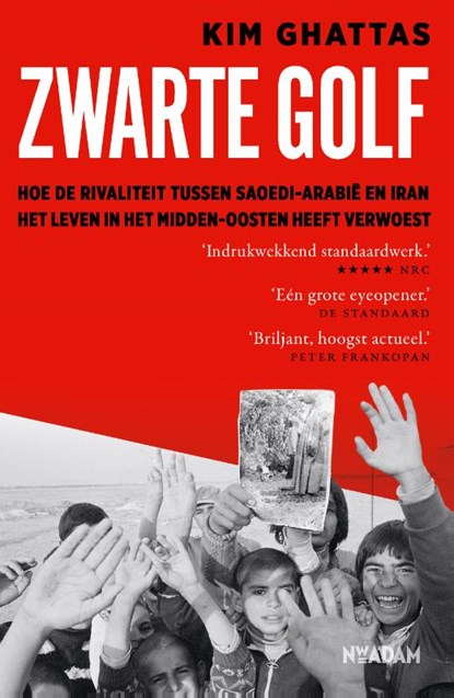 Zwarte golf, Kim Ghattas - Paperback - 9789046834015