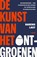 De kunst van het ontgroenen, Barend Last - Paperback - 9789046834039