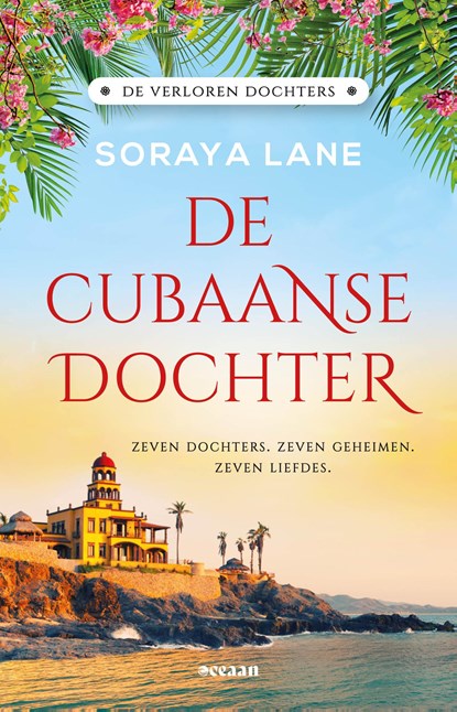 De Cubaanse dochter, Soraya Lane - Paperback - 9789046834169