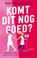 Komt dit nog goed?, Kristien Bouter - Paperback - 9789046834527