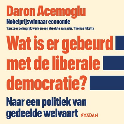 Wat is er gebeurd met de liberale democratie?, Daron Acemoglu - Ebook - 9789046836279