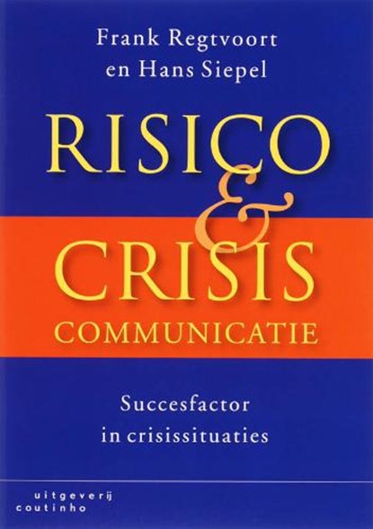 Risico- en crisiscommunicatie, REGTVOORT, F. & SIEPEL, H. - Paperback - 9789046900802