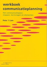 Werkboek communicatieplanning - 't P. Lam - 9789046900963