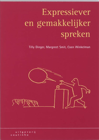 Expressiever en gemakkelijker spreken, Tilly Dinger ; M. Smit ; C. Winkelman - Paperback - 9789046901076