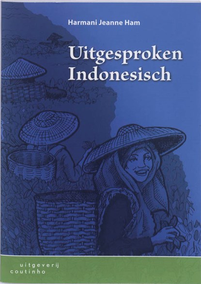 Uitgesproken Indonesisch, Harmani Jeanne Ham - Paperback - 9789046901816