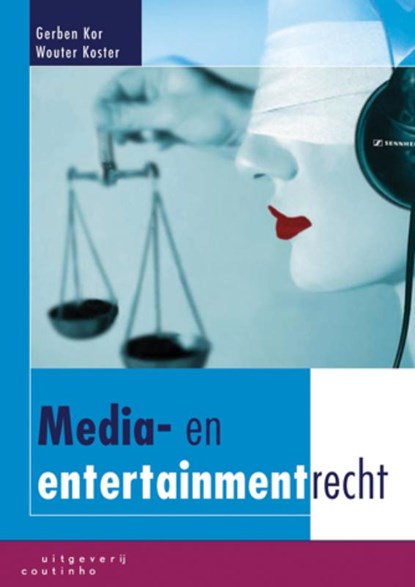 Media- en entertainmentrecht, Gerben Kor ; Wouter Koster - Paperback - 9789046902028