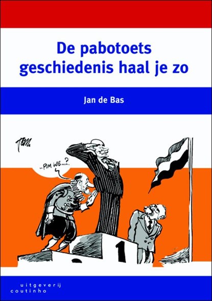 De pabotoets geschiedenis haal je zo, Jan de Bas - Paperback - 9789046902189