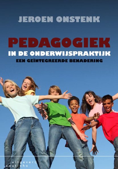 Pedagogiek in de onderwijspraktijk, Jeroen Onstenk - Paperback - 9789046902516