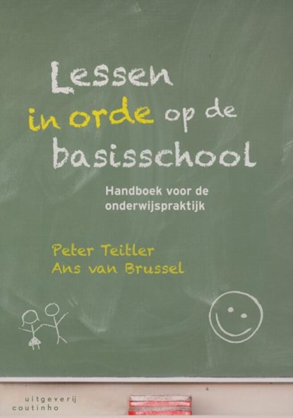Lessen in orde op de basisschool, Peter Teitler ; Ans van Brussel - Paperback - 9789046902905