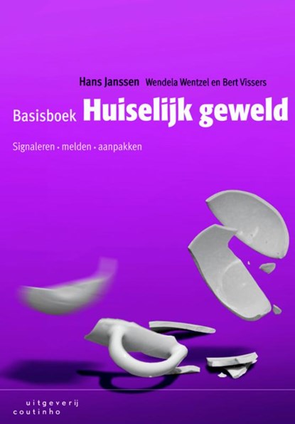 Basisboek huiselijk geweld, Hans Janssen ; Wendela Wentzel ; Bert Vissers - Paperback - 9789046903094