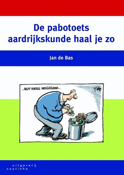 De pabotoets aardrijkskunde haal je zo, Jan de Bas ; Johan van Driel - Paperback - 9789046903735