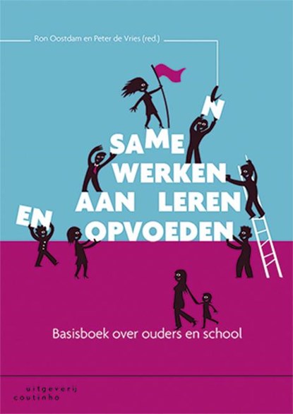 Samen werken aan leren en opvoeden, Ron Oostdam ; Peter de Vries - Paperback - 9789046903865
