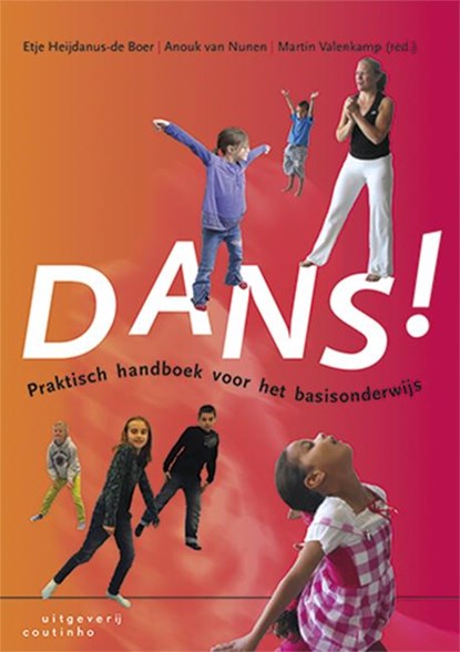 Dans!, Etje Heijdanus-de Boer ; Anouk van Nunen ; Martin Valenkamp ; Ronald Hueskens - Paperback - 9789046903971