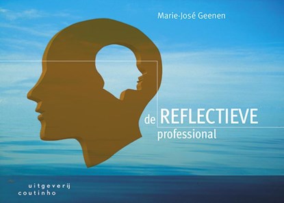 De reflectieve professional, Marie - Jose Geenen - Paperback - 9789046904039