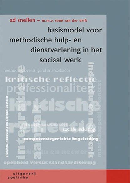 Basismodel voor methodische hulp en dienstverlening in het sociaal werk, Ad Snellen ; Rene van der Drift - Paperback - 9789046904121