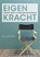 Eigen kracht, Peter C.A.M. den Boer - Paperback - 9789046904244