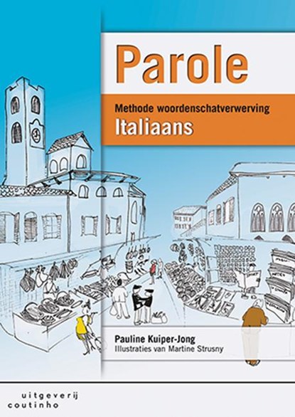 Parole Italiaans, Pauline Kuiper-Jong - Paperback - 9789046904381