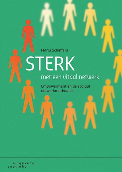 Sterk met een vitaal netwerk, Maria Scheffers - Paperback - 9789046904435