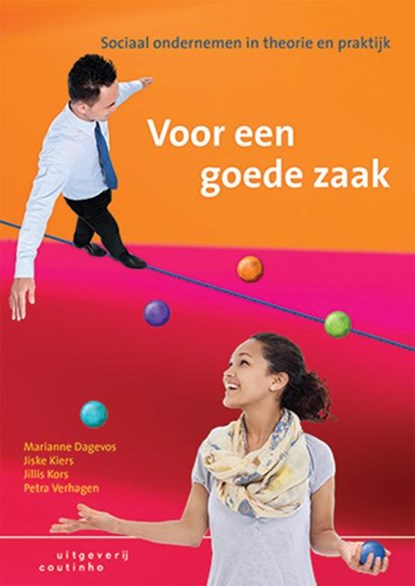 Voor een goede zaak, Marianne Dagevos ; Jiske Kiers ; Jillis Kors ; Petra Verhagen - Paperback - 9789046904565