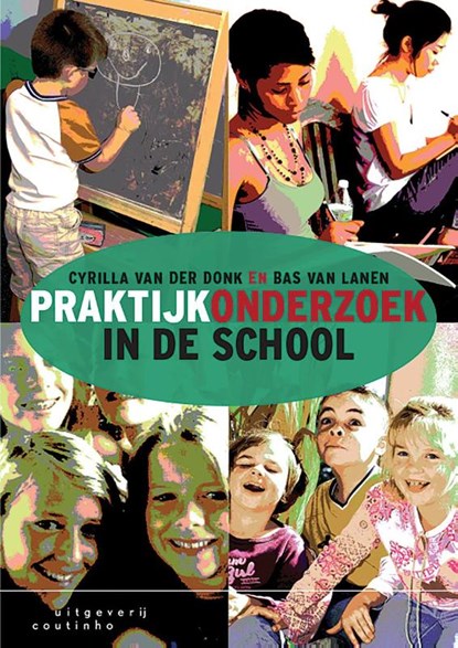 Praktijkonderzoek in de school, Cyrilla van der Donk ; Bas van Lanen - Paperback - 9789046905135