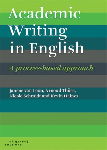 Academic writing in English, Janene van Loon ; Arnoud Thüss ; Nicole Schmidt ; Kevin Haines - Paperback - 9789046905159