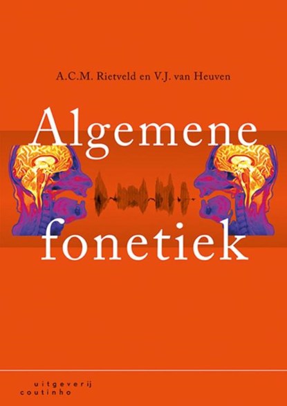 Algemene fonetiek, A.C.M. Rietveld ; V.J. van Heuven - Paperback - 9789046905425