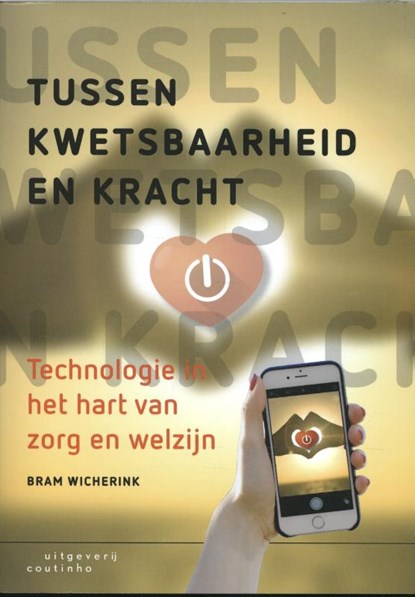 Tussen kwetsbaarheid en kracht, Bram Wicherink - Paperback - 9789046905883