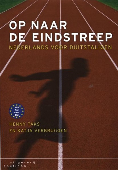Op naar de eindstreep, Henny Taks ; Katja Verbruggen - Paperback - 9789046906033