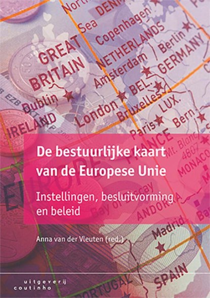 De bestuurlijke kaart van de Europese Unie, Anna van der Vleuten - Paperback - 9789046906163