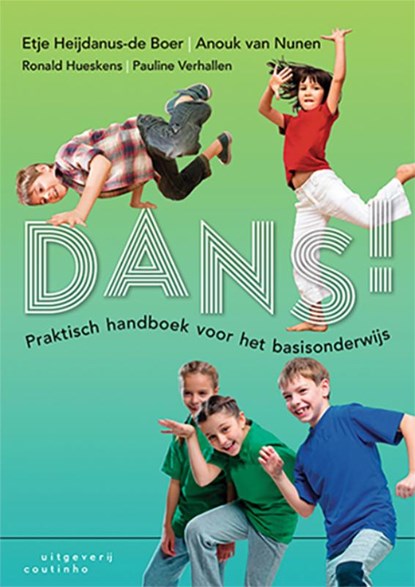 DANS!, Etje Heijdanus-de Boer ; Anouk van Nunen ; Ronald Hueskens-Donker ; Pauline Verhallen - Paperback - 9789046906248