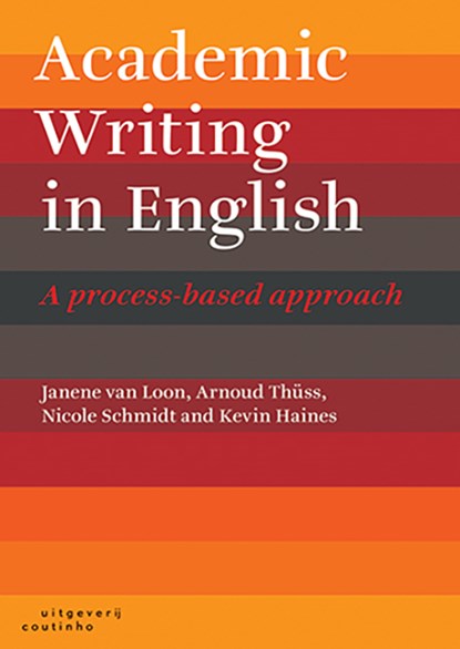 Academic Writing in English, Janene van Loon ; Arnoud Thüss ; Nicole Schmidt ; Kevin Haines - Paperback - 9789046906491