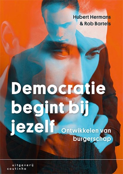 Democratie begint bij jezelf, Hubert Hermans ; Rob Bartels - Paperback - 9789046906972