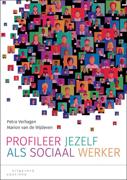 Profileer jezelf als sociaal werker, Petra Verhagen ; Marion van de Wijdeven - Paperback - 9789046907160