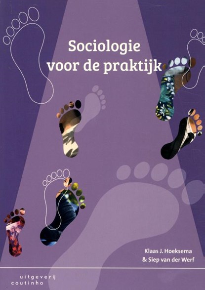 Sociologie voor de praktijk, Klaas Hoeksema ; Siep van der Werf - Paperback - 9789046907191