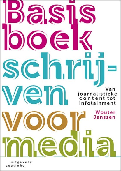 Basisboek schrijven voor media, Wouter Janssen - Paperback - 9789046907351