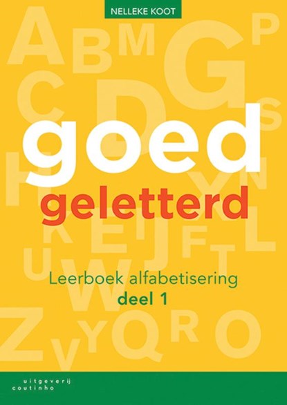 Goedgeletterd deel 1 alfabetisering Leerboek, Nelleke Koot - Paperback - 9789046907481
