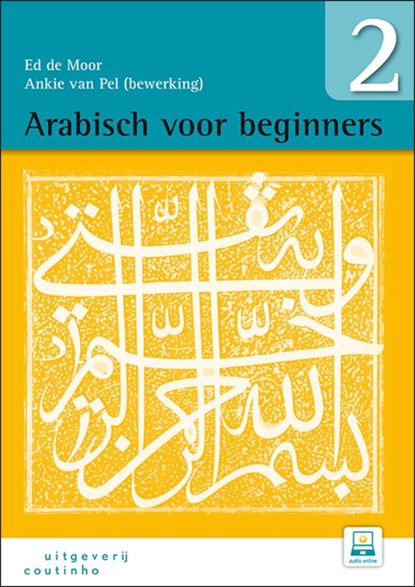 Arabisch voor beginners 2, Ed de Moor - Paperback - 9789046907740