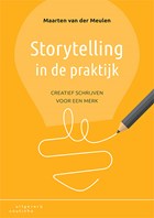 Storytelling in de praktijk | Maarten van der Meulen | 