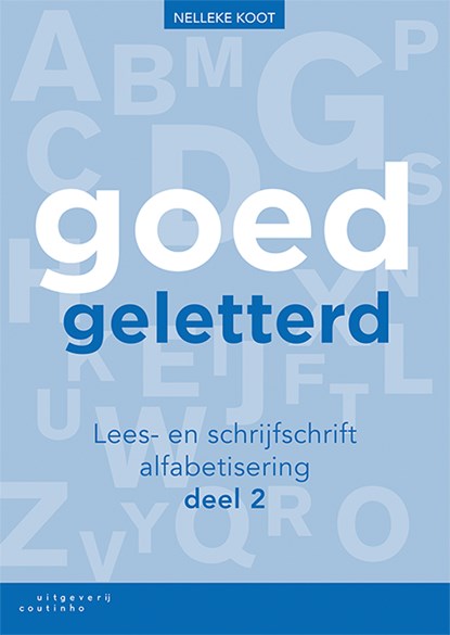 Goedgeletterd - lees- en schrijfschrift alfabetisering deel 2, Nelleke Koot - Paperback - 9789046907863