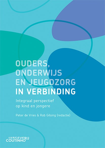 Ouders, onderwijs en jeugdzorg in verbinding, Peter de Vries - Paperback - 9789046908082