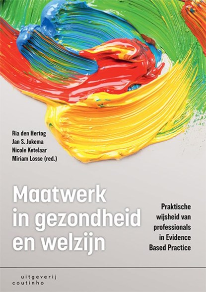 Maatwerk in gezondheid en welzijn, Ria den Hertog ; Jan S. Jukema ; Nicole Ketelaar ; Miriam Losse - Paperback - 9789046908280