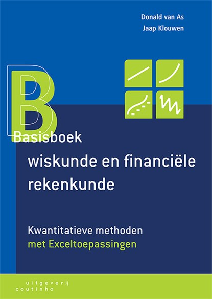 Basisboek wiskunde en financiële rekenkunde, Donald van As ; Jaap Klouwen - Paperback - 9789046908310
