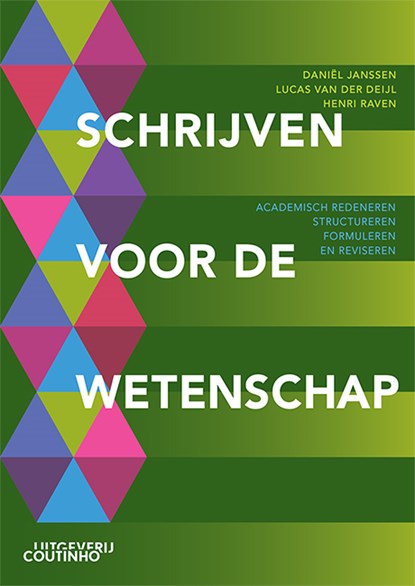 Schrijven voor de wetenschap, Daniel Janssen ; Lucas van der Deijl ; Henri Raven - Paperback - 9789046908624