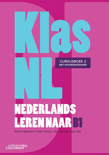 KlasNL Nederlands leren naar B1 cursusboek 2, Martijn Baalman ; Fouke Jansen ; Vita Olijhoek ; Anja Valk - Paperback - 9789046908938