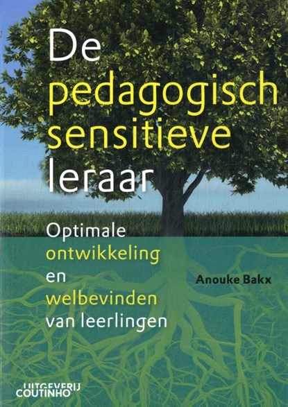 De pedagogisch sensitieve leraar, Anouke Bakx - Paperback - 9789046909126
