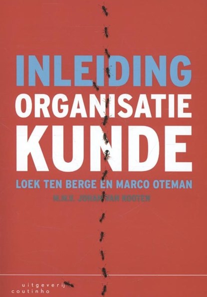 Inleiding organisatiekunde, Loek ten Berge ; Marco Oteman ; Johan van Kooten - Ebook - 9789046960530