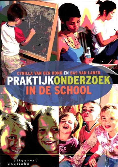 Praktijkonderzoek in de school, Cyrilla van der Donk ; Bas van Lanen - Ebook Adobe PDF - 9789046961285