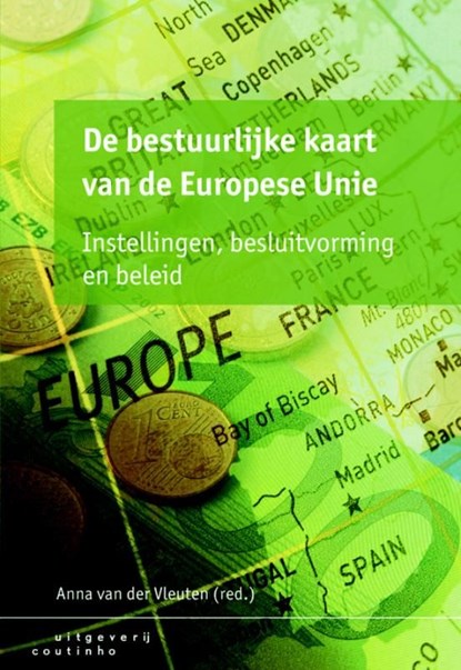 De bestuurlijke kaart van de Europese Unie, Anna van der Vleuten - Ebook Adobe PDF - 9789046961544
