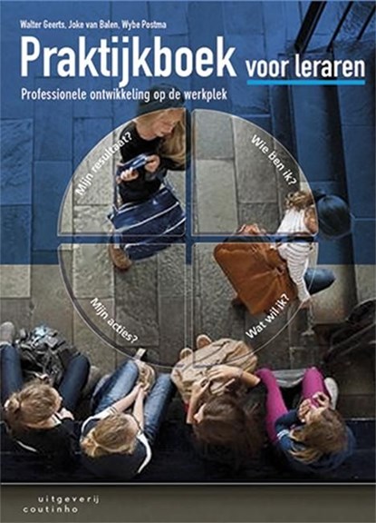 Praktijkboek voor leraren, Walter Geerts ; Joke van Balen ; Wybe Postma - Ebook - 9789046961643